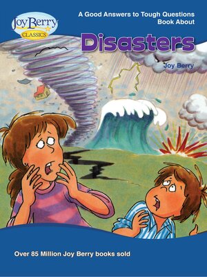 cover image of Good Answers to Tough Questions about Disasters